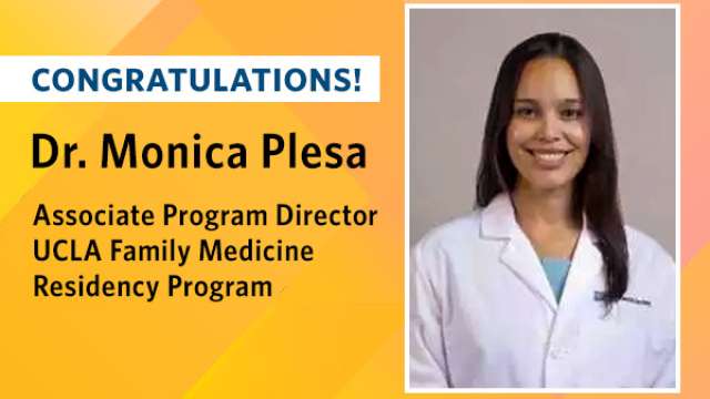 Dr. Monica Plesa - Associate Program Director UCLA Family Medicine