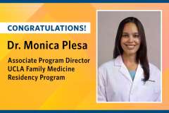 Dr. Monica Plesa - Associate Program Director UCLA Family Medicine