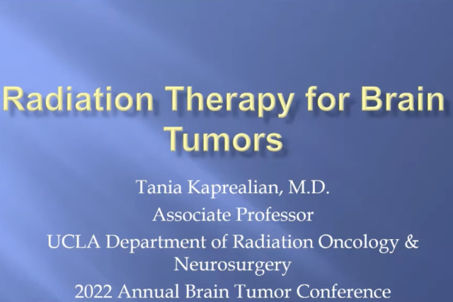 Dr. Tania Kaprealian Discusses Radiation Therapy for Brain Tumors at the UCLA Brain Tumor Virtual Conference