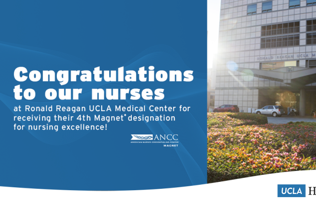 A banner congratulating UCLA nurses for their 4th Magnet designation. It features the UCLA Health logo and the Ronald Reagan UCLA Medical Center entrance.