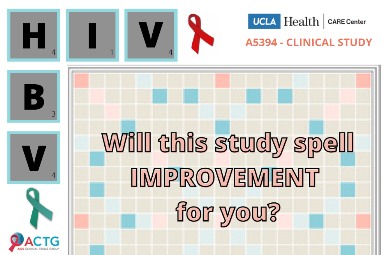 Graphic promoting UCLA Health’s A5394 clinical study with Scrabble-style tiles for HIV, HBV, and bold text: "Will this study spell IMPROVEMENT for you?"
