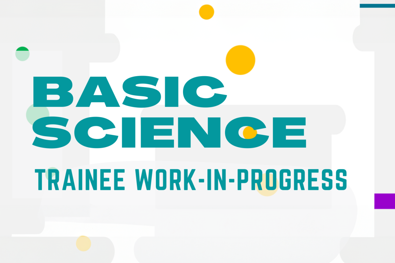 Basic Science Trainee Work in Progress seminar banner