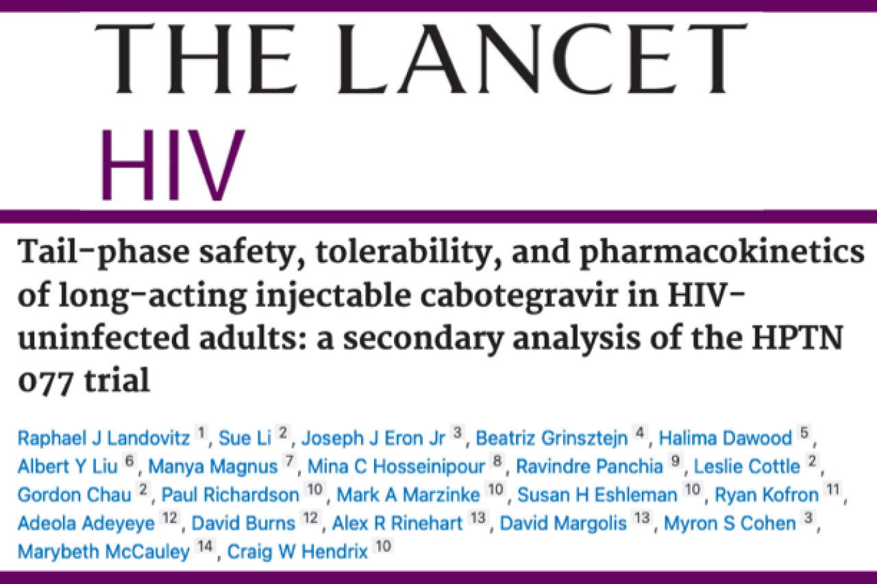 A masthead for a journal article titled, "Tail-phase safety, tolerability, and pharmacokinetics of long-acting injectable cabotegravir in HIV-uninfected adults: a secondary analysis of the HPTN 077 trial"