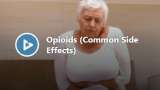 Opioids – Common Side Effects