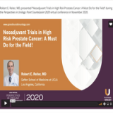Neoadjuvant Trials in High Risk Prostate Cancer