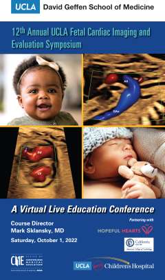 12th Annual UCLA Fetal Echocardiography Symposium Pediatric Cardiology