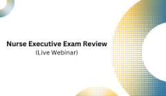Nurse Executive Exam Review