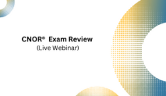 CNOR Certification Review Course