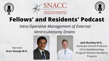 Flyer for Dr. Buckley's SNACC Podcast on Management of Ventriculostomies