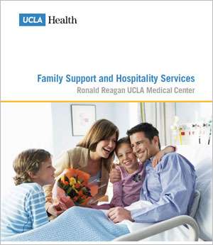 Ronald Reagan UCLA Medical Center Family Support and Hospitality Services brochure cover showing a happy family with flowers in hospital room