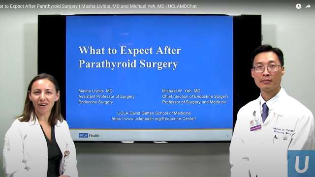 Masha Livhits, MD and Michael Yeh, MD, talk about short and long-term expectations after parathyroid surgery.