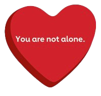 Red heart with "You are not alone." printed on it in white letters