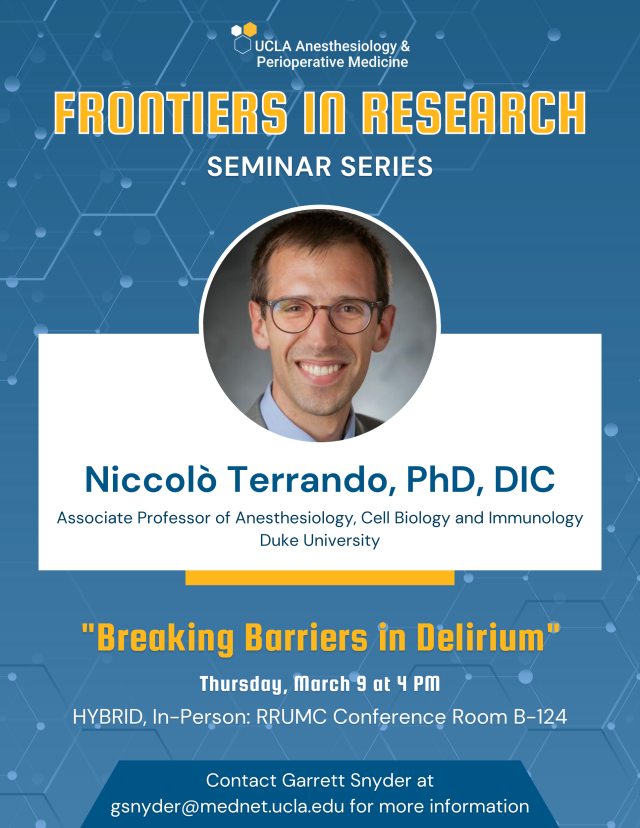 Flyer of Frontiers in Research seminar series titled "Breaking Barriers in Delirium" presented by Niccolo Terrando, PhD, DIC.