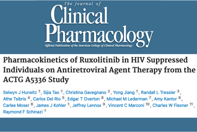 A masthead for a journal article titled, "Pharmacokinetics of Ruxolitinib in HIV Suppressed Individuals on Antiretroviral Agent Therapy from the ACTG A5336 Study "