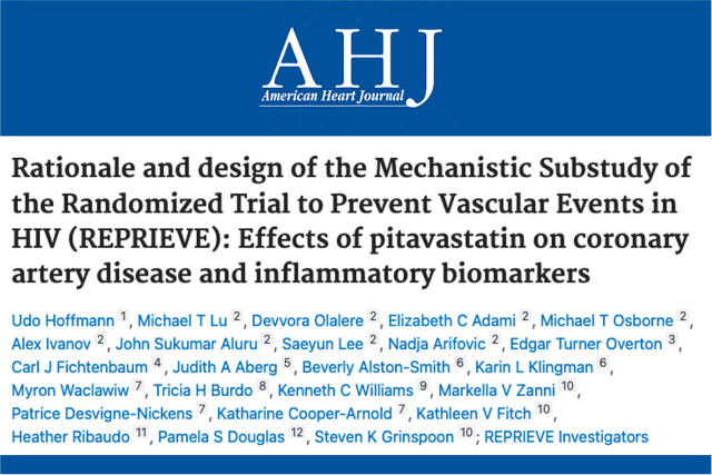 A masthead for a research article titled, "Rationale and design of the Mechanistic Substudy of the Randomized Trial to Prevent Vascular Events in HIV (REPRIEVE): Effects of pitavastatin on coronary artery disease and inflammatory biomarkers"