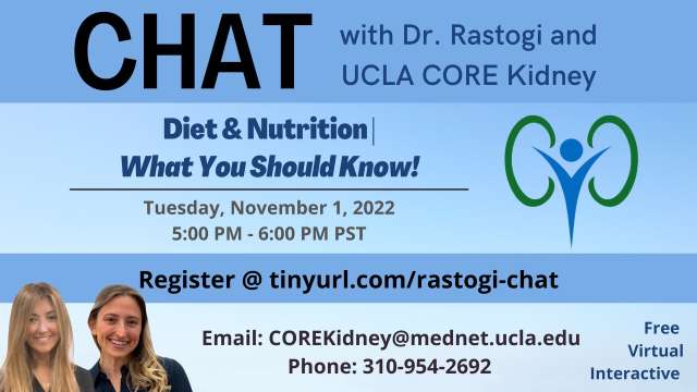 Chat with Dr. Rastogi and UCLA CORE Kidney Team - Diet & Nutrition: What You Should Know