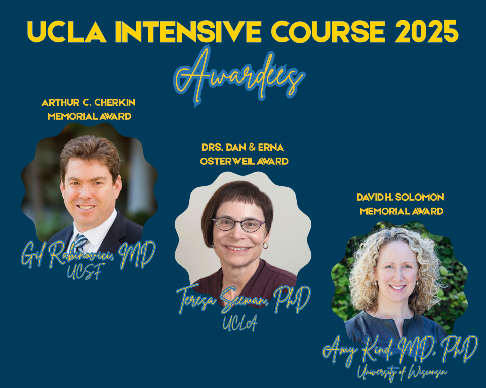 UCLA Intensive Course 2025 Awardees, Drs. Rabinovici, Seeman, and Kind