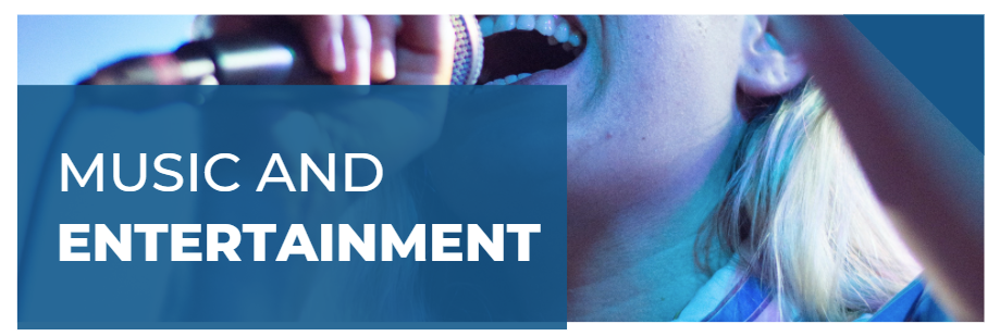 Music and Entertainment