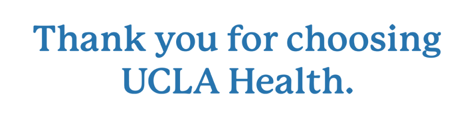 Thank you for choosing UCLA Health