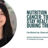 Poster for webinar, “Nutrition and cancer: tips to stay healthy during treatment” . Details in Webinar